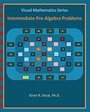 Visual Mathematics Series: Intermediate Pre-Algebra Problems