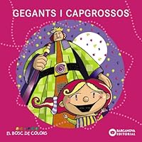 Gegants i capgrossos 8448925564 Book Cover