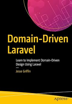 Domain-Driven Laravel Learn to Implement Domain-Driven Design Using Laravel