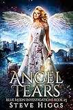 Angel Tears: Blue Moon Investigations Book 25
