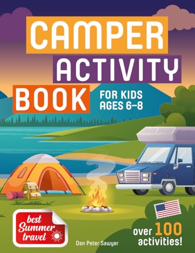 CAMPER ACTIVITY BOOK for Kids ages 6-8: Hours of Fun | Puzzles, Colouring Activities, Games for Boys & Girls | Travel, Camping, RV, Campsite | Enjoy ... Vacation | Perfect Gift (Best Summer Travel) image 2