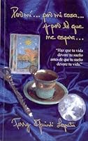 "Por Mi, Por Mi Casa Y Por Lo Que Me Espera" 9681342690 Book Cover