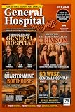 General Hospital Insights July: A Monthly Collection of Storylines, Character Insights, and Behind-the-Scenes...