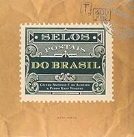 Selos Postais Do Brasil 8585371536 Book Cover