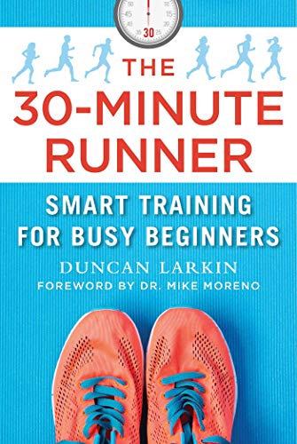 30-Minute Runner: Smart Training for Busy Beginners