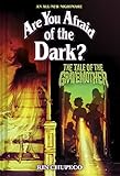 The Tale of the Gravemother (Are You Afraid of the Dark #1) (Volume 1)