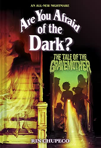 The Tale of the Gravemother (Are You Afraid of the Dark #1) (Volume 1)