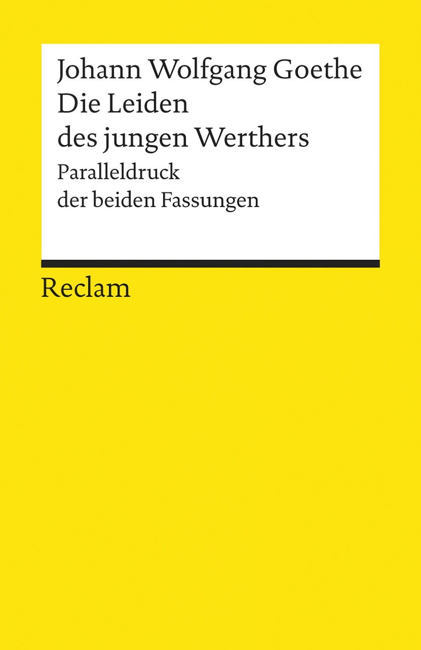 Die Leiden des jungen Werther: Paralleldruck der Fassungen von 1774 und 1787