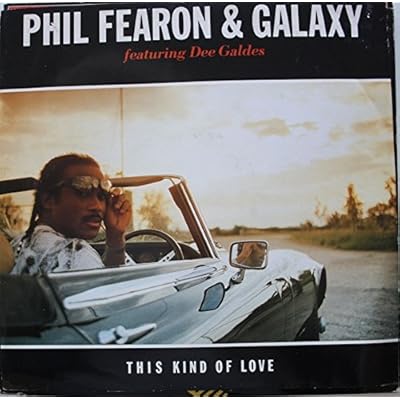 This Kind Of Love - Phil Fearon & Galaxy 12"