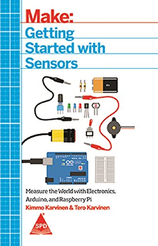 Buy MAKE: Getting Started with Sensors - Measure the World with ...