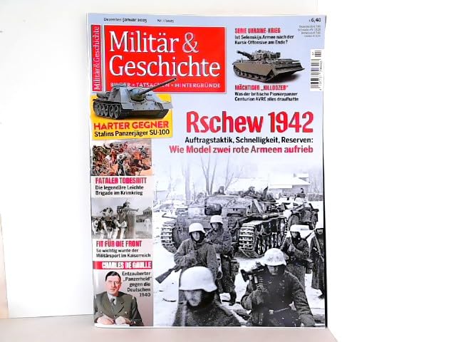 Militär & Geschichte. Heft Nr. 1. Dezember / Januar 2025. Titelthema: Rschew 1942.