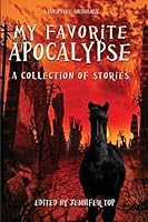 My Favorite Apocalypse: A Collection of Stories 069246445X Book Cover