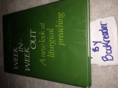 Week in, week out: A new look at liturgical pre... 0816402876 Book Cover