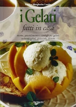 Paperback I gelati fatti in casa [Italian] Book