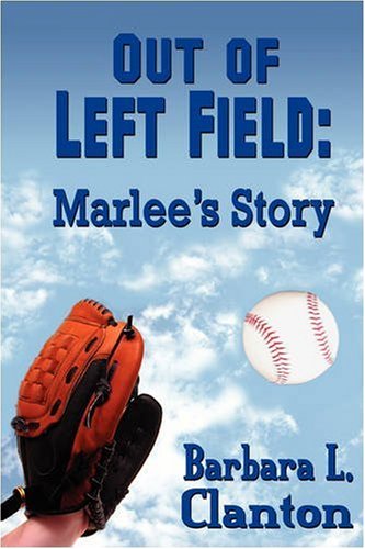 Buy Out of Left Field: Marlee's Story — BookShops.in