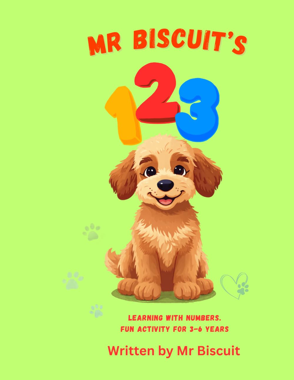 Learn Numbers with Mr Biscuit: Fun with numbers worksheets, Mr Biscuit helps your little ones have fun whilst learning with different Number activities.