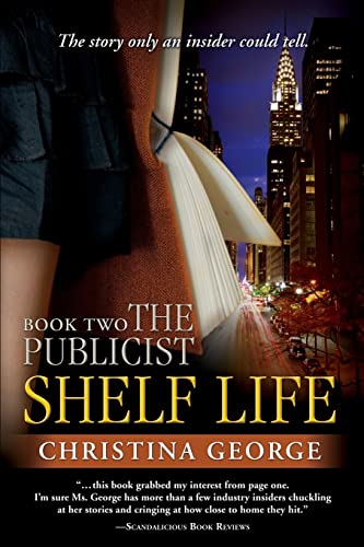 Shelf Life: The Publicist - Book Two (Volume 2)