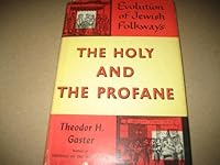The Holy and the Profane: Evolution of Jewish Folkways 0688067956 Book Cover