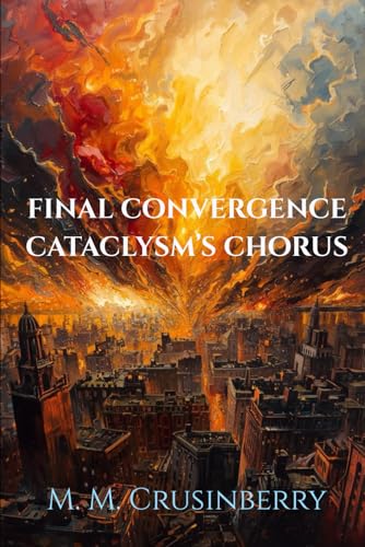 Final Convergence- Cataclysm�fs Chorus (Echoes)