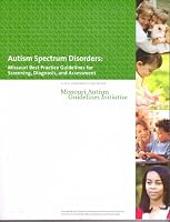 Autism Spectrum Disorders: Missouri Best Practic Guidelines for Screening, Diagnosis, and Assessment B007QP16XM Book Cover