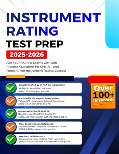 Instrument Rating Test Prep 2025-2026: Ace Your FAA IFR Exams with 250 Practice Questions for CFII, IGI, and Foreign Pilot Instrument Rating Success cover