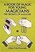 A Book of Magic for Young Magicians: The Secrets of Alkazar (Dover Magic Books)