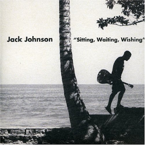 Sitting Waiting Wishing [Audio CD] Johnson, Jack