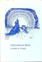 Splinter of Bone B002E5JLHC Book Cover