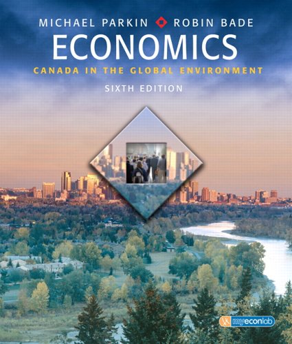 Economics: Canada in the Global Environment Parkin, Michael