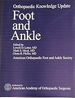 Orthopaedic Knowledge Update: Foot & Ankle (Orthopaedic Knowledge Update Speciality Series) 0892031123 Book Cover