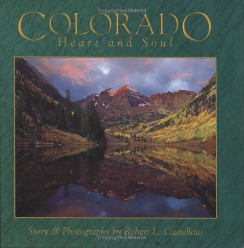 Colorado: Heart and Soul