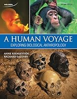 A Human Voyage: Exploring Biological Anthropology 0176531912 Book Cover