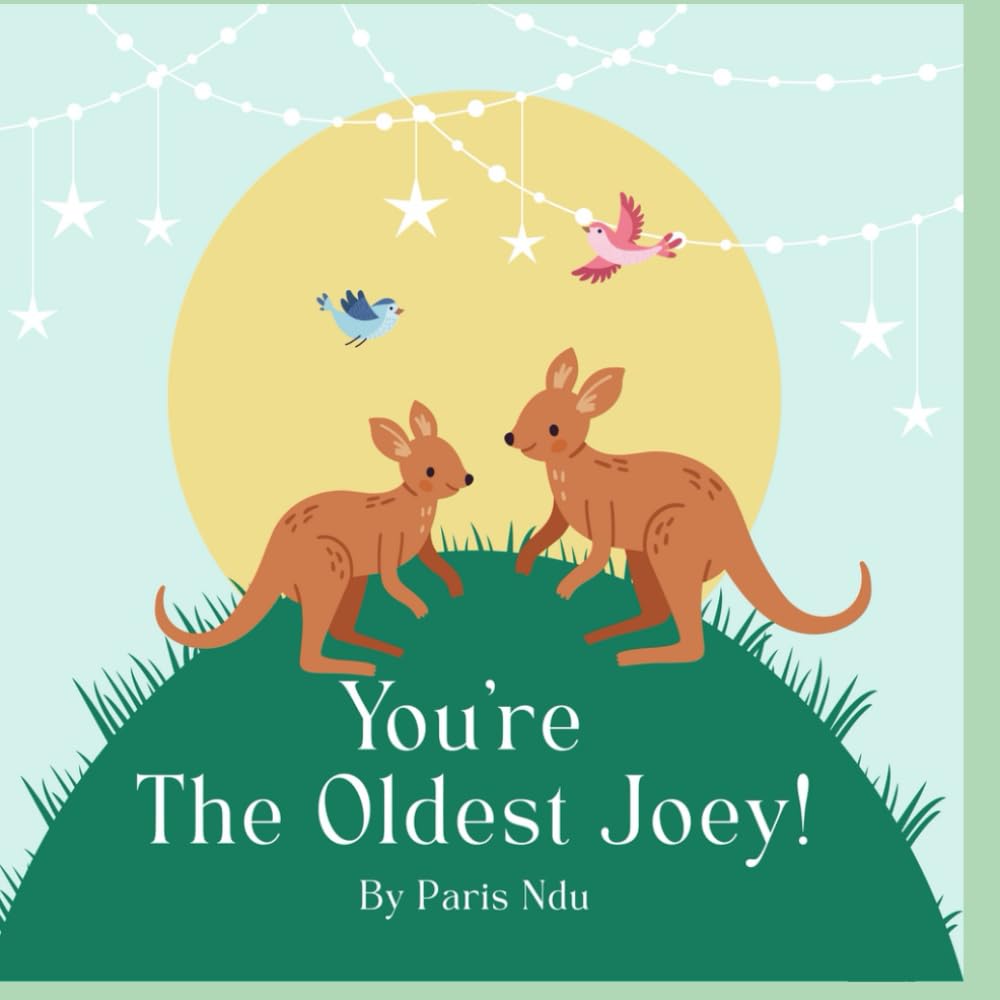 You’re The Oldest Joey: Gift Book Celebrating Becoming a Big Brother or Sister