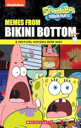 Memes from Bikini Bottom (SpongeBob SquarePants): A Nautical Nonsense Meme Book