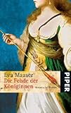 Die Fehde der Königinnen: Historischer Roman - Eva Maaser