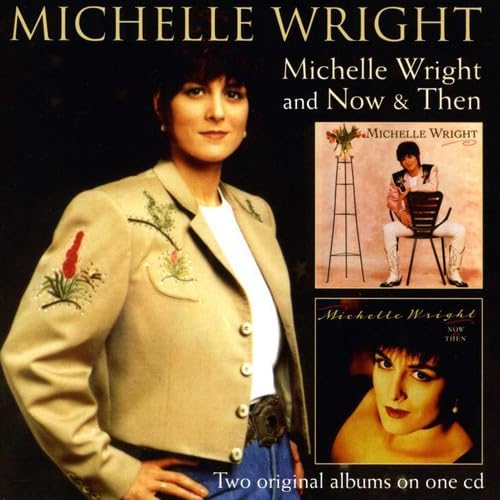 Michelle Wright and Now & Then