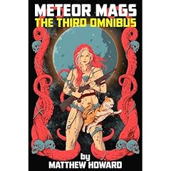 Meteor Mags: The Third Omnibus Audiolibro Por Matthew Howard arte de portada