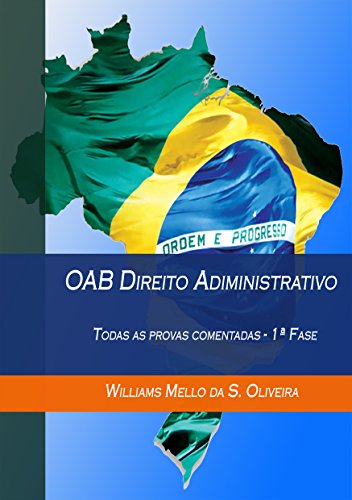 OAB Direito Administrativo: Todas as provas comentadas