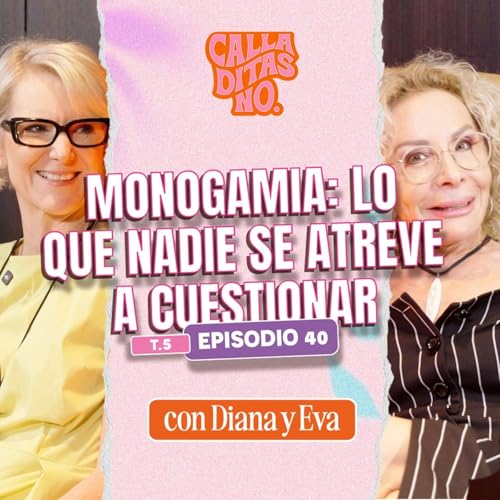 『#40 Monogamia: las reglas del juego - Acuerdos, deseo y comunicación』のカバーアート