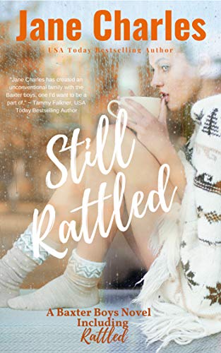 Still Rattled: (Baxter Boys ~ Rattled) (The Baxter Boys - Rattled Book 2)