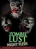 Bunker of Blood 6: Zombie Lust: Night Flesh