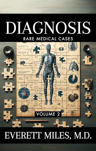 Diagnosis: Rare Medical Cases: Volume 2 (English Edition)