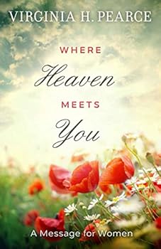 Pamphlet Where Heaven Meets You: A Message for Women Book