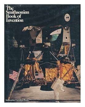 Hardcover The Smithsonian Book of Invention (1978-06-01) Book