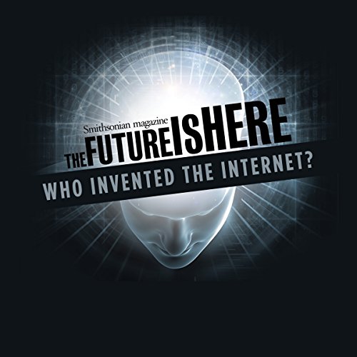 Who Invented the Internet? by Vinton Cerf | Free Audiobook
