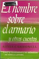 El hombre sobre el armario y otros cuentos B0000CNLLH Book Cover