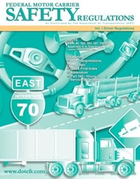 Paperback Federal Motor Carrier Safety Regulations, Vol. 1: Driver Regulations Book