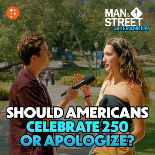 Should Americans Celebrate 250 or Apologize? | Man on the Street | PragerU