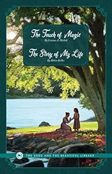 The Touch of Magic + the Story of My Life