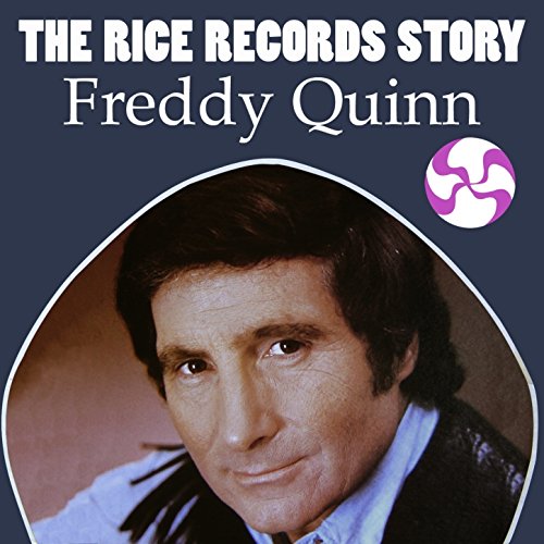Amazon.com: The Rice Records Story: Freddy Quinn : Freddy Quinn ...
